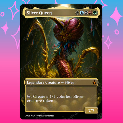 Sliver Queen PROXY Card with Custom Fantasy Art Design
