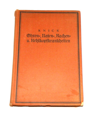 F10  Prof Dr Artur Knick, Ohren- Nasen- Rachen- u. Kehlkopfkrankheiten
