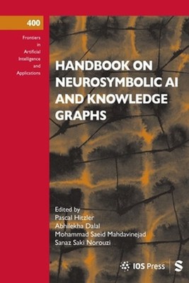 Handbook on Neurosymbolic AI and Knowledge Graphs by Pascal Hitzler Paperback Bo