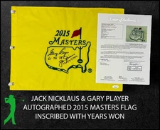 JACK NICKLAUS & GARY PLAYER W/YEARS AUTOGRAPHED 2015 MASTERS FLAG JSA COA LOA