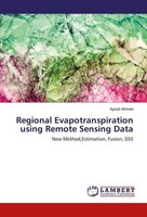 Regional Evapotranspiration Using Remote Sensing Data Ayoub Ahmed