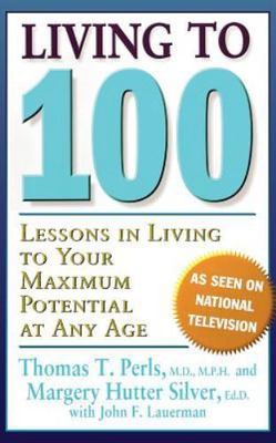 Living To 100: Lessons In Living To Yo- 9780465041435, paperback, Thomas T Perls