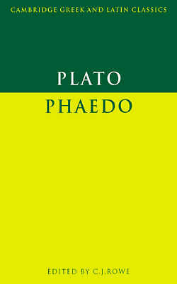 Plato: Phaedo Plato Rowe Paperback Cambridge University Press 9780521313186