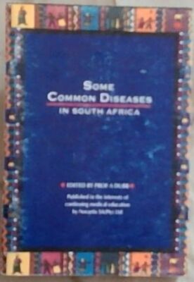 Dubb, A Prof (Edited by) .. Some Common Diseases In South Africa
