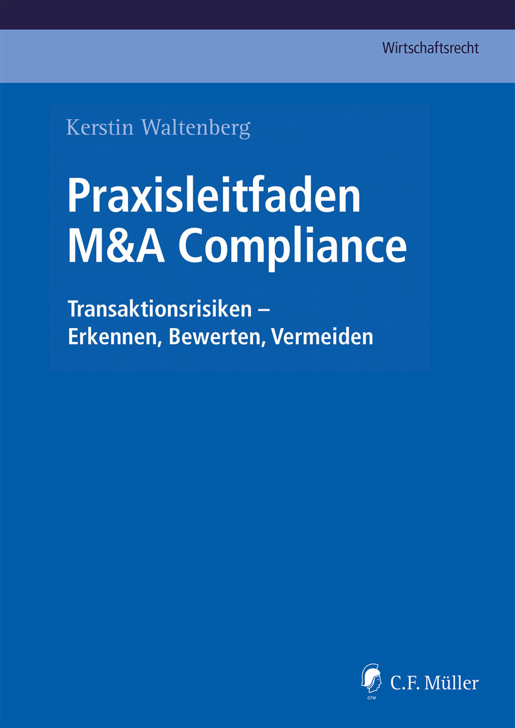 Thumbnail - Kerstin Waltenberg / Praxisleitfaden M&a Compliance