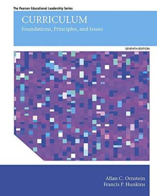 Curriculum: Foundations Principles and Issues 7e Global Edition