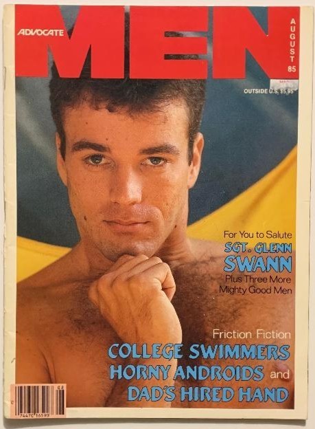 Advocate MEN Magazine - August 1985 - Sgt. Glenn Swann Cover - Vintage Magazine