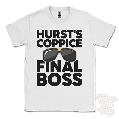 HURST'S COPPICE FINAL BOSS T-SHIRT funny xmas gift fordingbridge hampshire