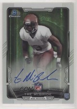 2015 Bowman Chrome Rookie Auto Refractor Tre McBride #RCRA-TMC Auto 2u3