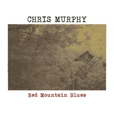 Chris Murphy - Red Mountain Blues, (CD)