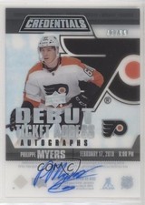 2019-20 Credentials Debut Ticket Access Acetate 42/99 Philippe Myers Auto 13y6