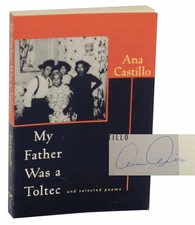 Ana CASTILLO / MY FATHER WAS TOLTEC AND SELECTED POEMS 1973-1988 Signed #144484