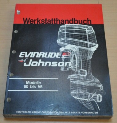 Johnson Evinrude CD Modelle 60 bis V6 1986 Werkstatthandbuch Aussenbordmotor