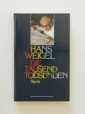 Hans Weigel Die tausend Todsünden Styria 