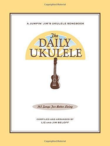 The Daily Ukulele | Ukulele Songbook with Melody Lyrics and... - Beloff, Liz