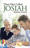 Three Men Called Josiah Robert Purvis Taschenbuch Kartoniert / Broschiert 2014