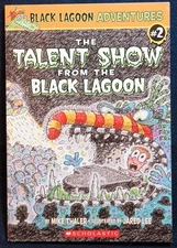 The Talent Show from the Black Lagoon (Black Lagoon Adventures No. 2) Paperback