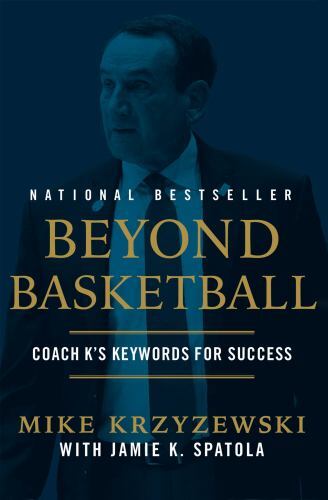 Beyond Basketball : Coach K's Keywords for Success by Jamie Krzyzewski ...
