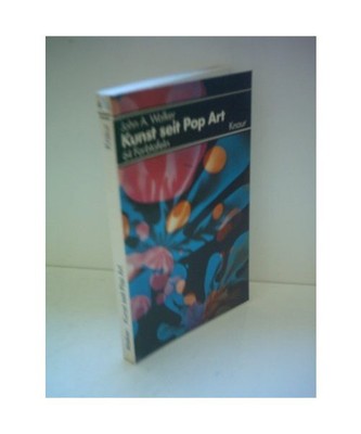Kunst seit Pop Art., Walker, John Albert
