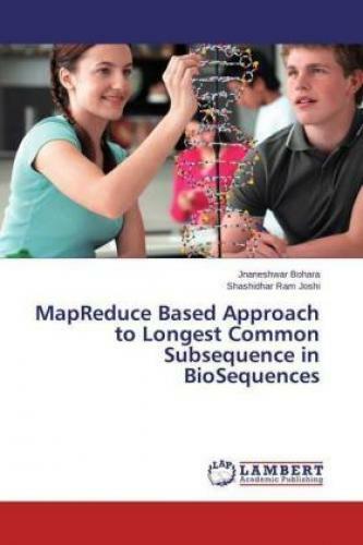 Thumbnail - Mapreduce Based Approach To Longest Common Subsequence In Biosequences