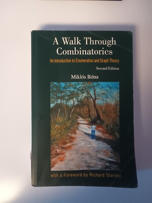 Walk Through Combinatorics : An Introduction to Enumeration and Graph Theory by