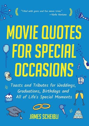 James Scheibli Movie Quotes For Special Occasions (taschenbuch) (us