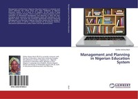 Management And Planning In Nigerian Education System Esther Amina Akuh