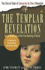 The Templar Revelation: Secret Guardians of the Tr... by Prince, Clive Paperback