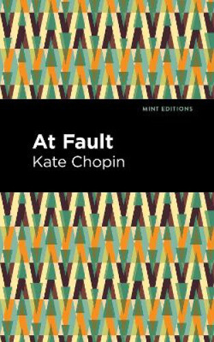 Thumbnail - At Fault (mint Editions) By Kate Chopin