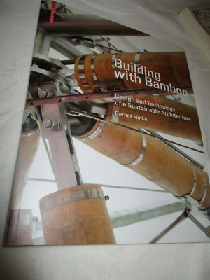 Building with Bamboo Gernot Minke SC Illus. Book Design, Technology. Sustainable