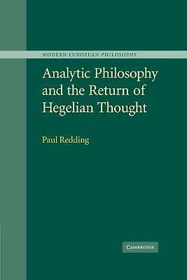 Analytic Philosophy and the Return of Hegelian Thought Redding Paperback