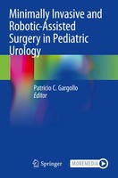 Minimally Invasive And Robotic-Assisted Surgery In Pediatric Urology | Gargollo