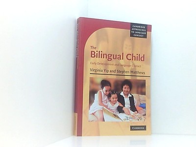 The Bilingual Child: Early Development and Language Contact (Cambridge Approache