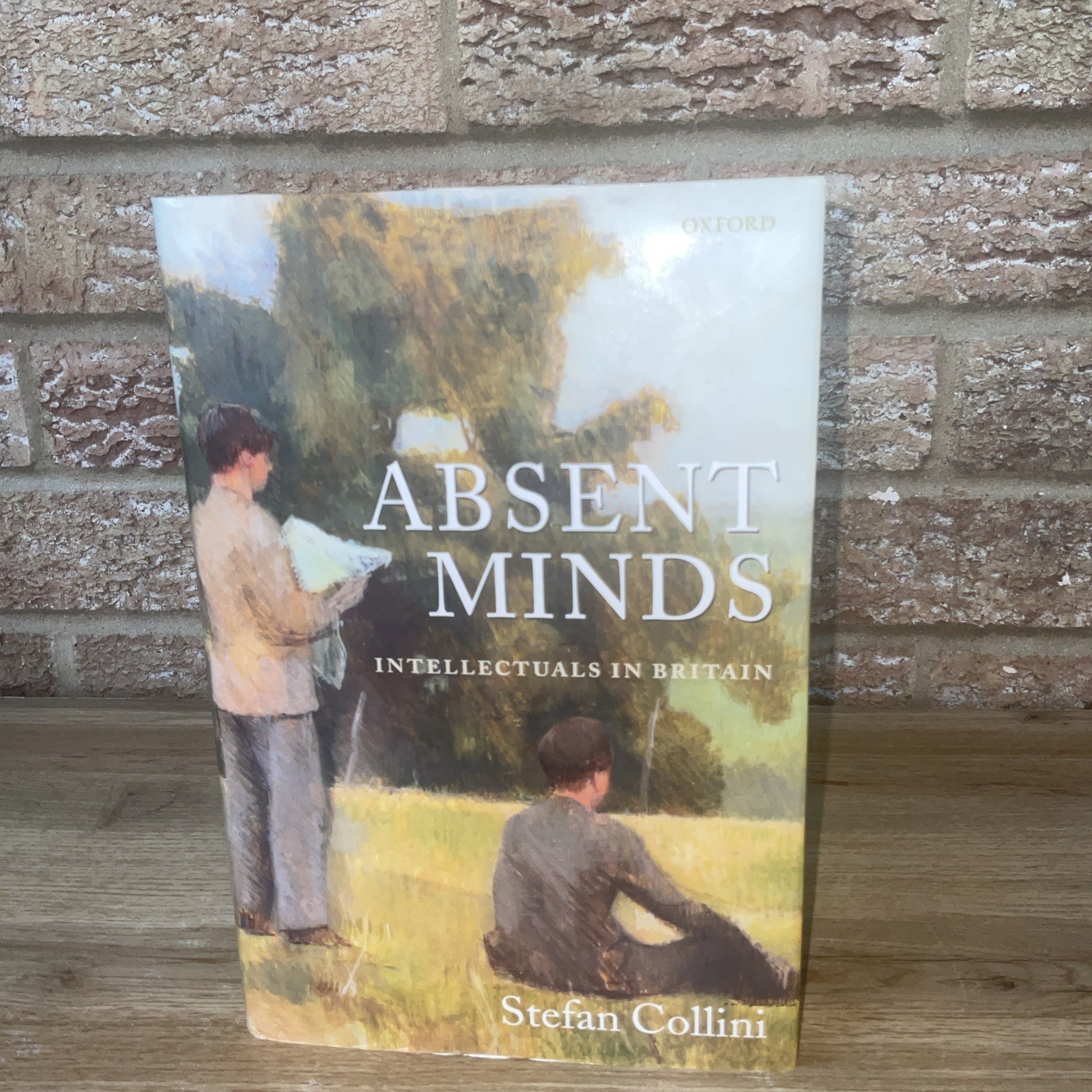 Absent Minds By Stefan Collini HB DJ 2006 1st Edition Oxford