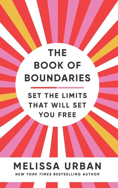 Book Of Boundaries | Set The Limits That Will Set You Free | Melissa Urban-image