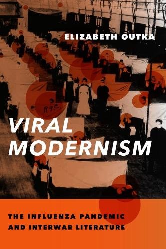 Elizabeth Outka Viral Modernism (Tascabile) Modernist Latitudes