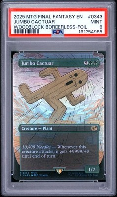2025 MTG FINAL FANTASY WOODBLOCK BORDERLESS-FOIL #0343 JUMBO CACTUAR PSA 9