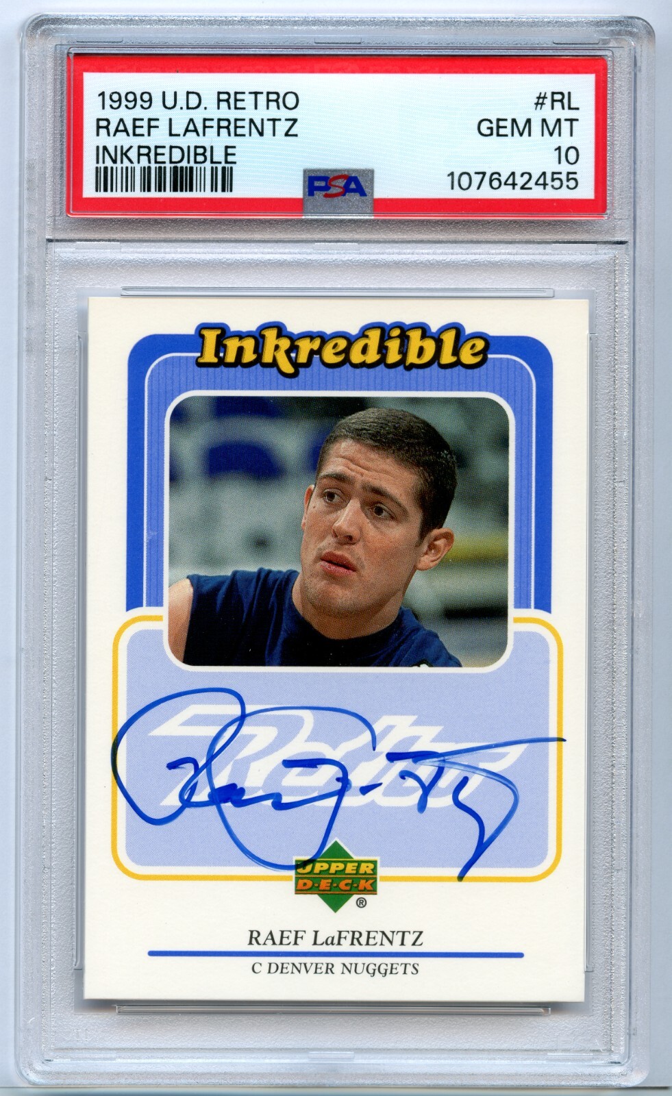 1999 RAEF LAFRENTZ UPPER DECK INKREDIBLE #RL AUTO DENVER NUGGETS PSA 10