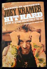 Joey Kramer Hit Hard: Hitting Rock Bottom at the Top Signed Inscribed Illus HC