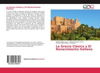 PláCido JuáRez Lucas (U. A.) | La Grecia CláSica Y El Renacimiento Italiano