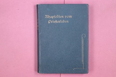 331011 Wenzel Kalous RHAPSODIEN VOM PRIESTERLEBEN Verlag der PP. Redemptoristen