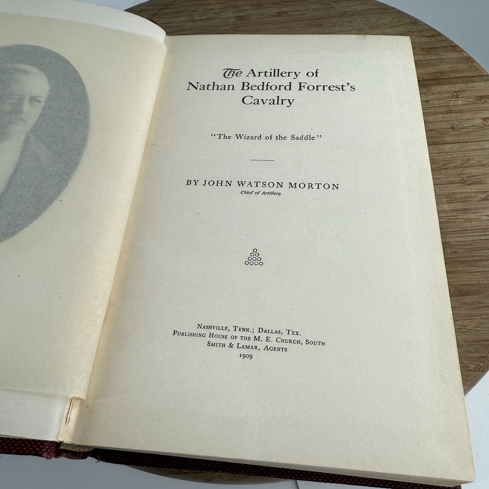 THE ARTILLERY OF NATHAN BEDFORD FORREST'S CAVALRY 1909 First Edition Civil War