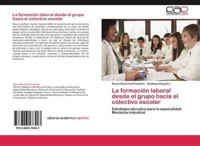 La formación laboral desde el grupo hacia el colectivo escolar Raciel René Prat 