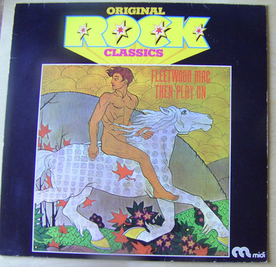 FLEETWOOD MAC - THEN PLAY ON   PROG. ROCK VINYL VG +++/ COVER VG+++ SIEHE BILDER