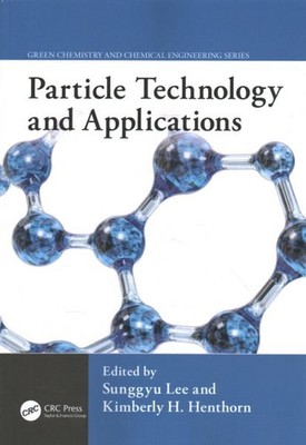 Particle Technology and Applications, Paperback by Lee, Sunggyu (EDT); Hentho...