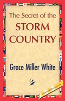 The Secret Of The Storm Country Miller White Grace Miller White (U. A.) Buch