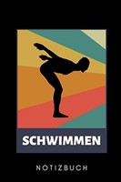 Schwimmen Notizbuch: A5 Kalender 2020 FüR Schwimmer Und
