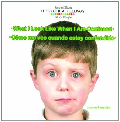 What I Look Like When I Am Confused / Como Me Veo Cuando Estoy Confundido (L...