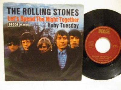 THE ROLLING STONES 7'' :    Let's Spend The Night Together / Ruby Tuesday = 1967