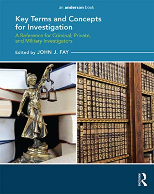Key Terms and Concepts for Investigation: A Reference f - Paperback NEW Fay, Joh